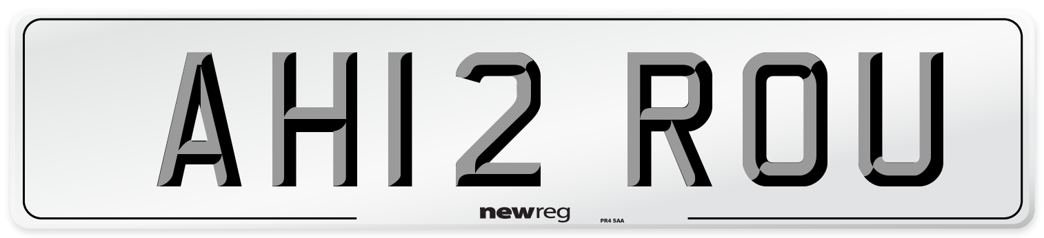 AH12 ROU Number Plate from New Reg